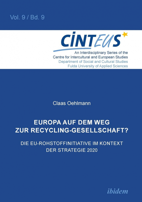 Europa auf dem Weg zur Recycling-Gesellschaft?. Die EU-Rohstoffinitiative im Kontext der Strategie Europa2020