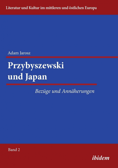 Przybyszewski und Japan. Bezüge und Annäherungen