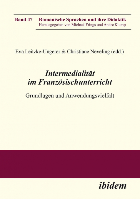 Intermedialität im Französischunterricht. Grundlagen und Anwendungsvielfalt