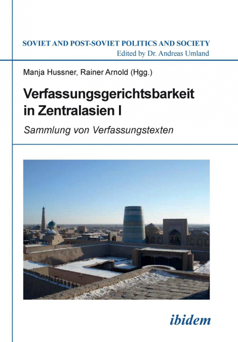 Verfassungsgerichtsbarkeit in Zentralasien I. Sammlung von Verfassungstexten