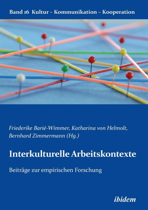 Interkulturelle Arbeitskontexte. Beiträge zur empirischen Forschung