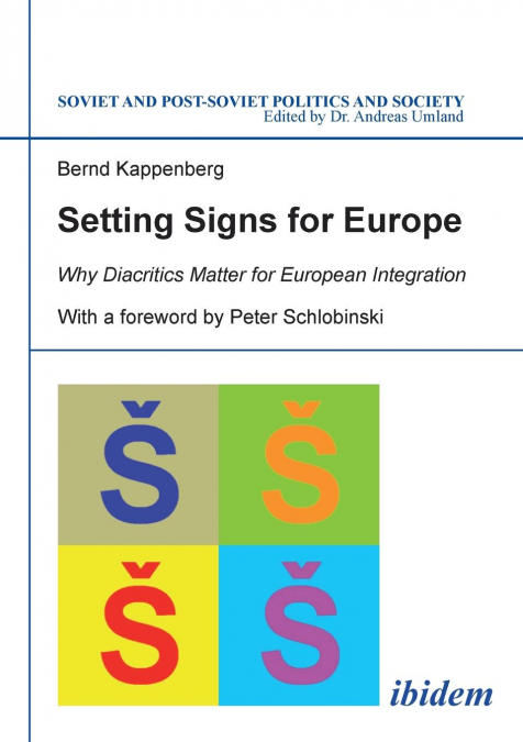 Setting Signs for Europe. Why Diacritics Matter for European Integration
