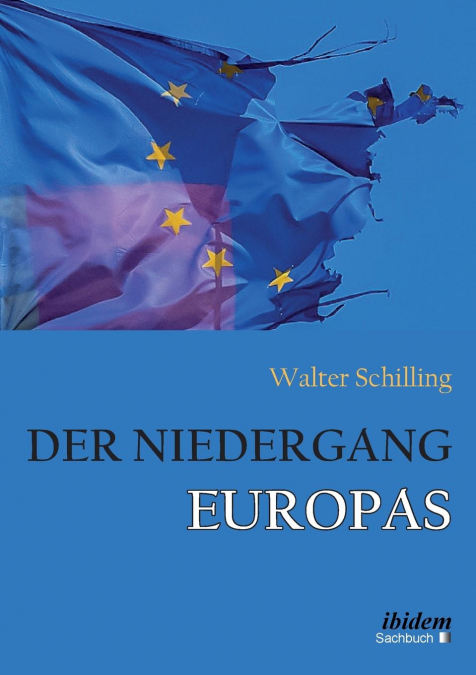 Der Niedergang Europas.