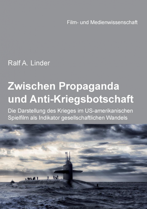 Zwischen Propaganda und Anti-Kriegsbotschaft