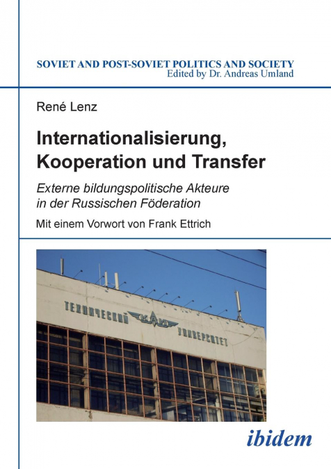 Internationalisierung, Kooperation und Transfer. Externe bildungspolitische Akteure in der Russischen Föderation