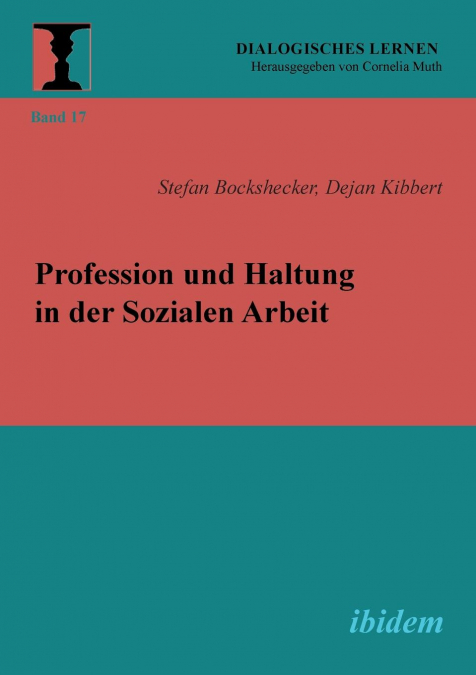 Profession und Haltung in der Sozialen Arbeit.