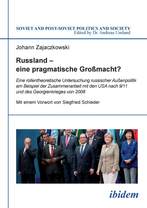 Russland - eine pragmatische Großmacht?. Eine rollentheoretische Untersuchung russischer Außenpolitik am Beispiel der Zusammenarbeit mit den USA nach 9/11 und des Georgienkrieges von 2008