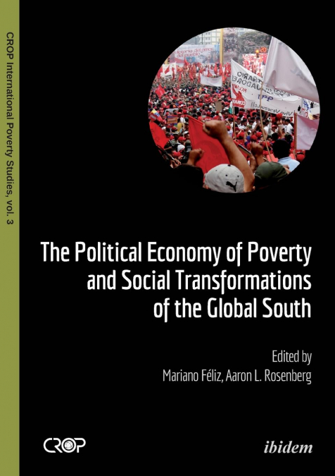 The Political Economy of Poverty and Social Transformations of the Global South.