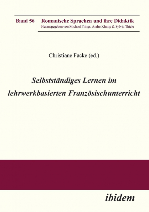 Selbstständiges Lernen im lehrwerkbasierten Französischunterricht.