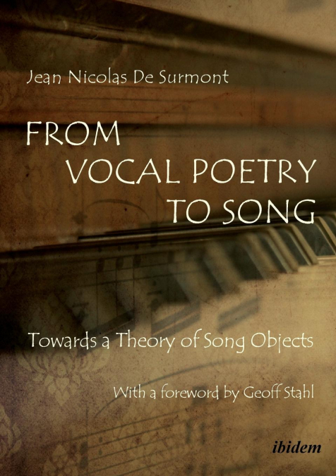 From Vocal Poetry to Song. Towards a Theory of Song Objects