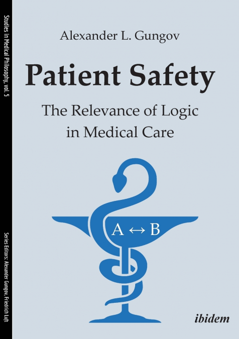 Patient Safety. The Relevance of Logic in Medical Care