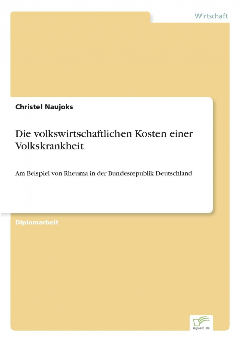 Die volkswirtschaftlichen Kosten einer Volkskrankheit