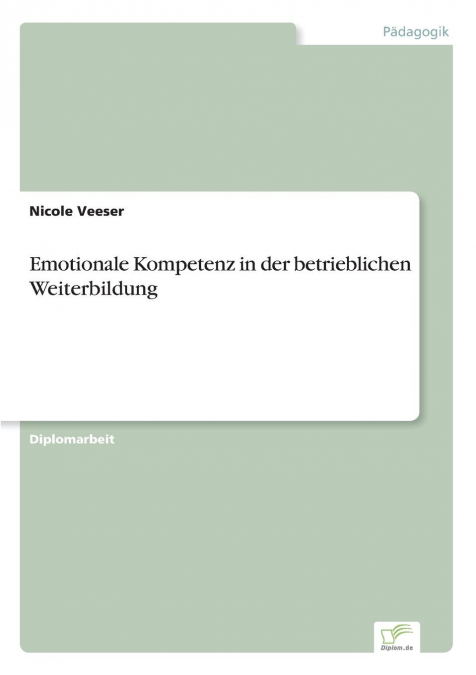 Emotionale Kompetenz in der betrieblichen Weiterbildung