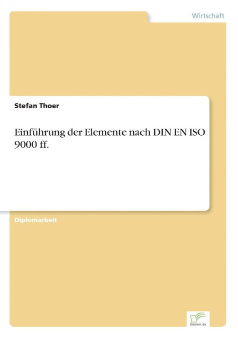 Einführung der Elemente nach DIN EN ISO 9000 ff.