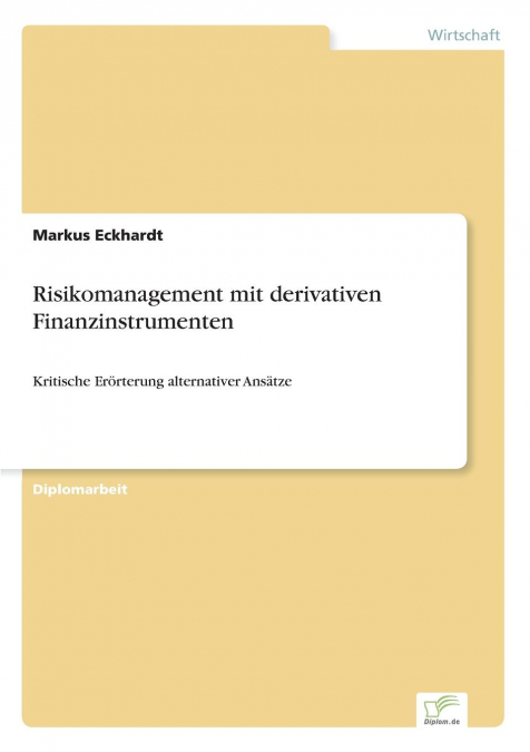 Risikomanagement mit derivativen Finanzinstrumenten
