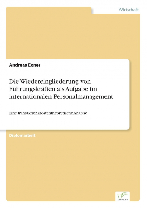 Die Wiedereingliederung von Führungskräften als Aufgabe im internationalen Personalmanagement