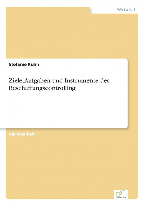 Ziele, Aufgaben und Instrumente des Beschaffungscontrolling