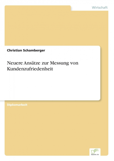 Neuere Ansätze zur Messung von Kundenzufriedenheit