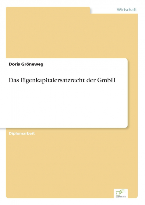 Das Eigenkapitalersatzrecht der GmbH