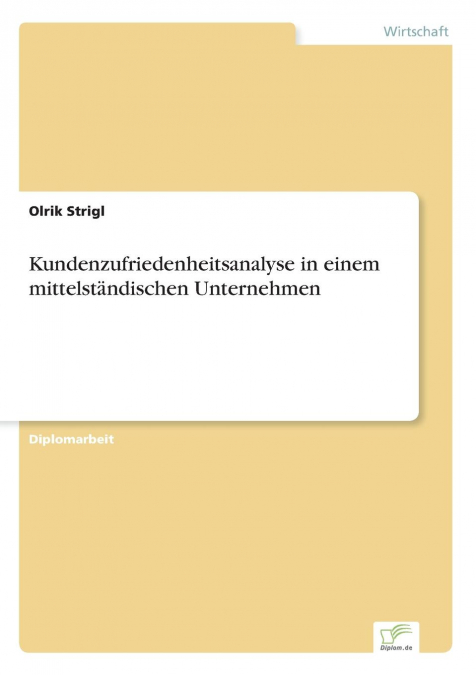 Kundenzufriedenheitsanalyse in einem mittelständischen Unternehmen