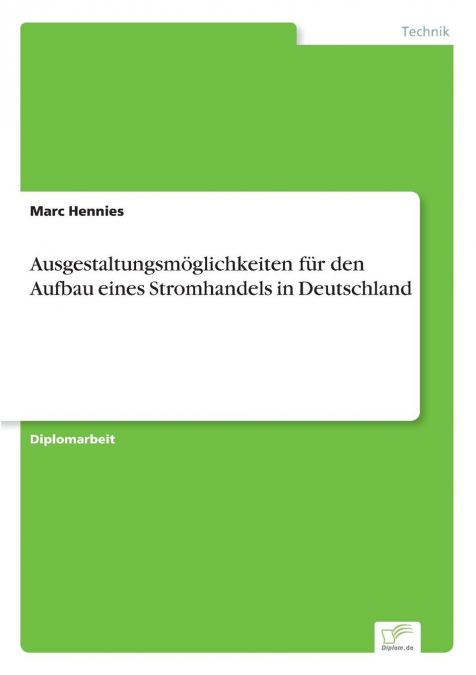 Ausgestaltungsmöglichkeiten für den Aufbau eines Stromhandels in Deutschland