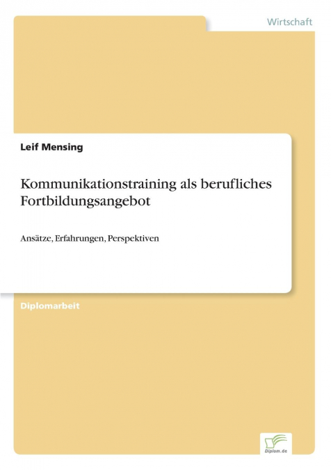 Kommunikationstraining als berufliches Fortbildungsangebot
