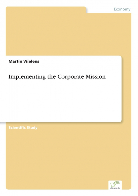 Implementing the Corporate Mission