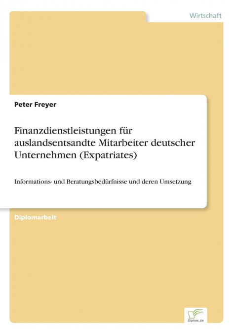 Finanzdienstleistungen für auslandsentsandte Mitarbeiter deutscher Unternehmen (Expatriates)