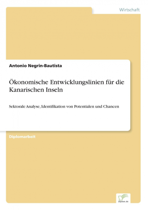 Ökonomische Entwicklungslinien für die Kanarischen Inseln