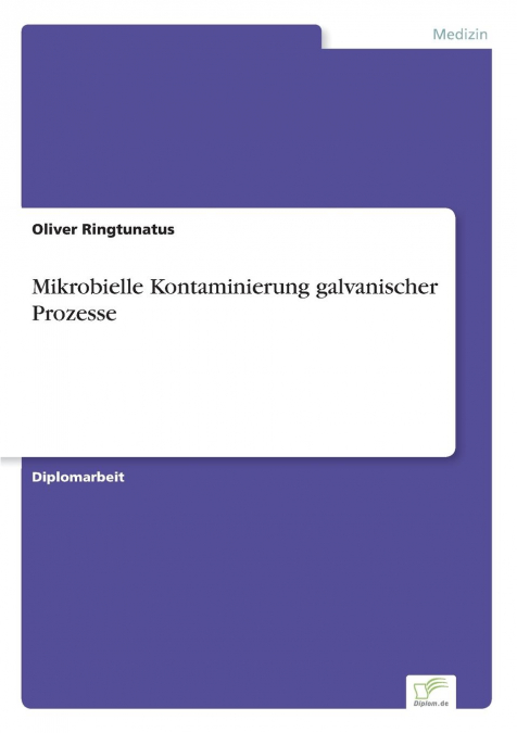 Mikrobielle Kontaminierung galvanischer Prozesse