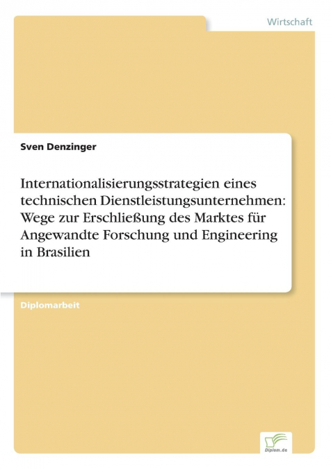 Internationalisierungsstrategien eines technischen Dienstleistungsunternehmen