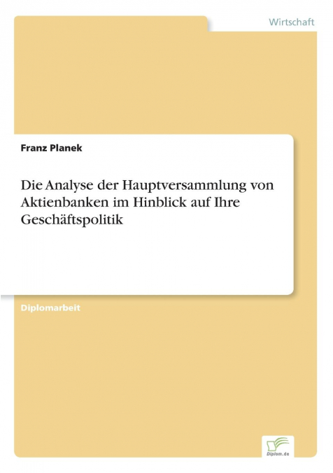 Die Analyse der Hauptversammlung von Aktienbanken im Hinblick auf Ihre Geschäftspolitik