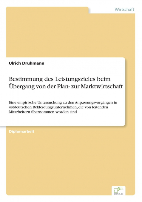 Bestimmung des Leistungszieles beim Übergang von der Plan- zur Marktwirtschaft
