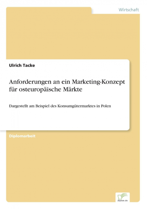 Anforderungen an ein Marketing-Konzept für osteuropäische Märkte
