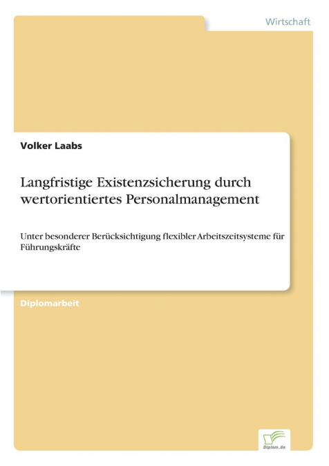 Langfristige Existenzsicherung durch wertorientiertes Personalmanagement