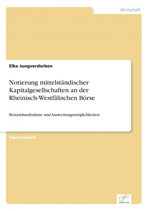 Notierung mittelständischer Kapitalgesellschaften an der Rheinisch-Westfälischen Börse