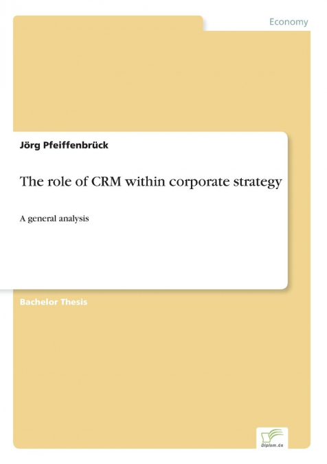 The role of CRM within corporate strategy