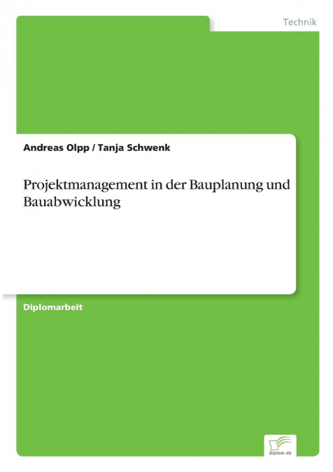 Projektmanagement in der Bauplanung und Bauabwicklung