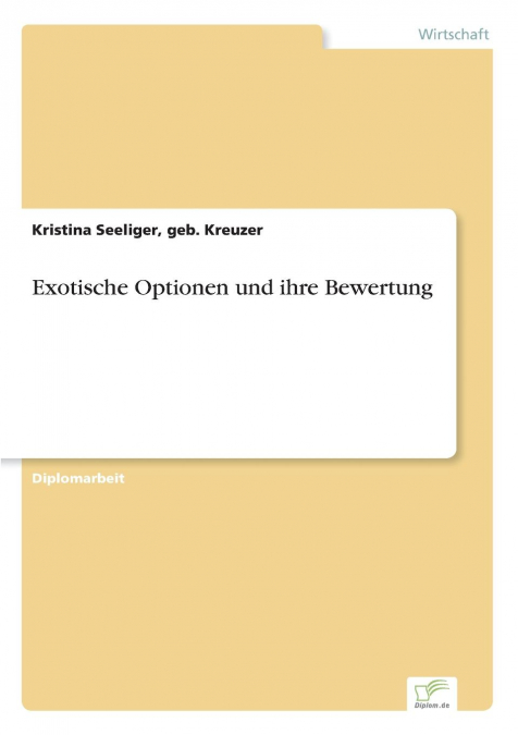 Exotische Optionen und ihre Bewertung