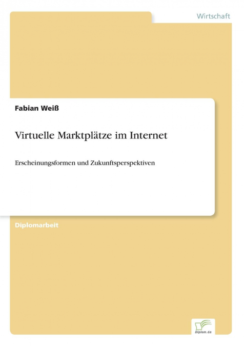 Virtuelle Marktplätze im Internet