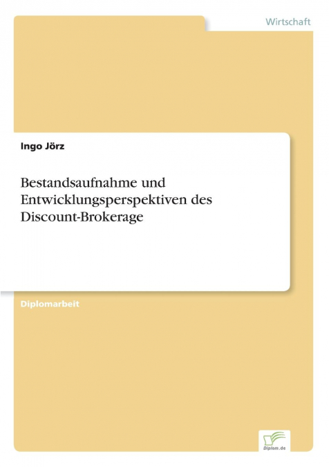Bestandsaufnahme und Entwicklungsperspektiven des Discount-Brokerage