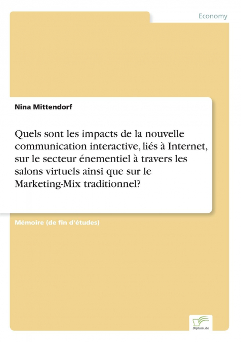 Quels sont les impacts de la nouvelle communication interactive, liés à Internet, sur le secteur énementiel à travers les salons virtuels ainsi que sur le Marketing-Mix traditionnel?