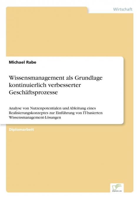 Wissensmanagement als Grundlage kontinuierlich verbesserter Geschäftsprozesse