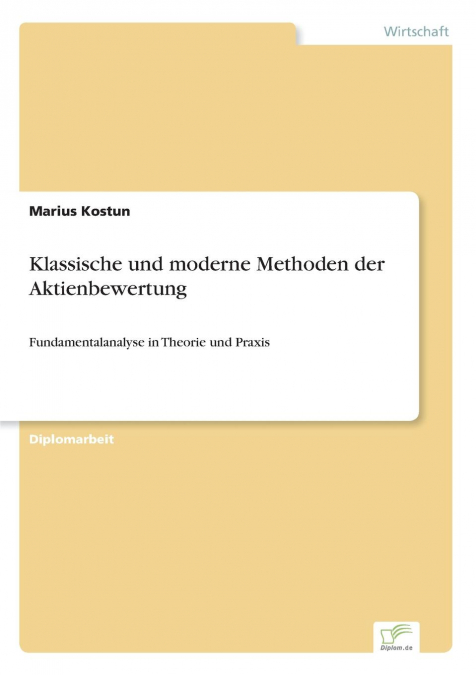 Klassische und moderne Methoden der Aktienbewertung