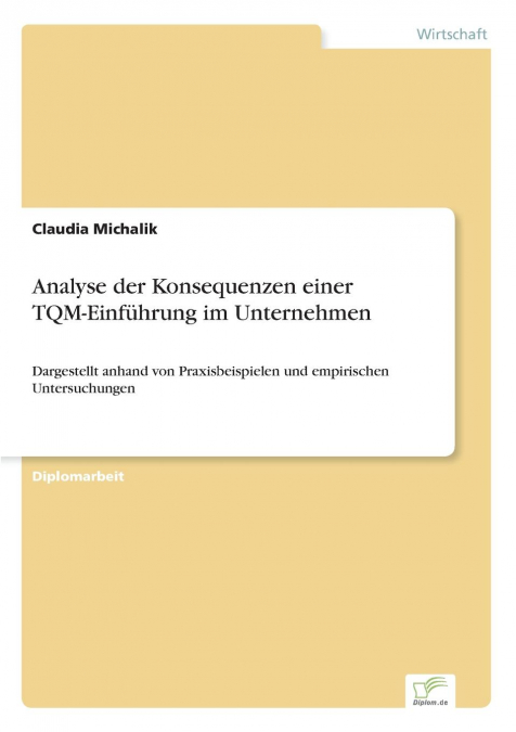 Analyse der Konsequenzen einer TQM-Einführung im Unternehmen