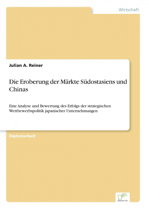 Die Eroberung der Märkte Südostasiens und Chinas