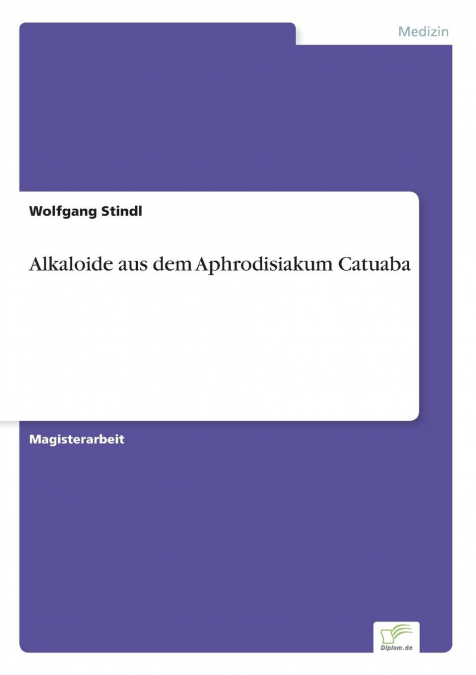 Alkaloide aus dem Aphrodisiakum Catuaba