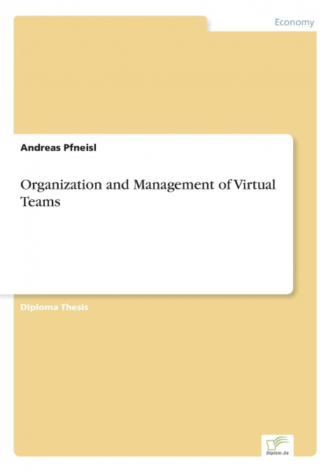 Organization and Management of Virtual Teams