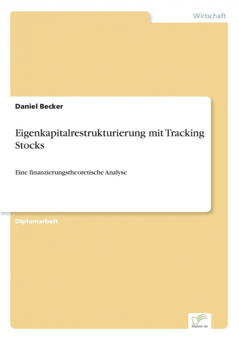 Eigenkapitalrestrukturierung mit Tracking Stocks