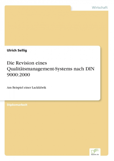 Die Revision eines Qualitätsmanagement-Systems nach DIN 9000